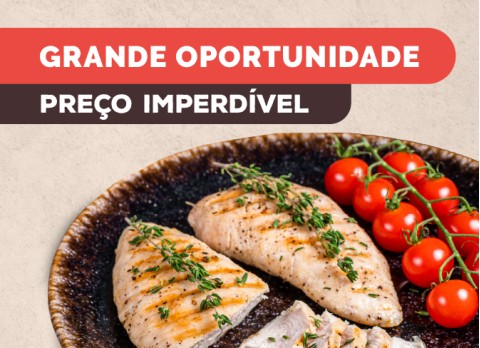 GRANDE OPORTUNIDADE - PEITO DE FRANGO HALAL