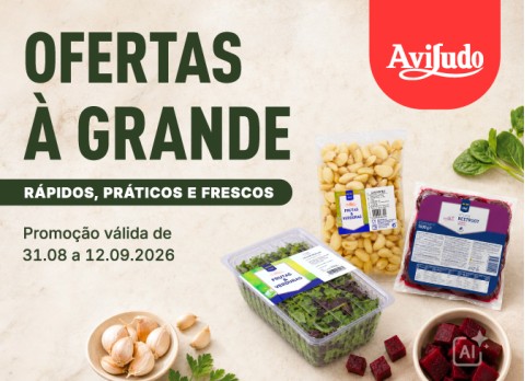 Ofertas à Grande - 4ªGama - 31.08 a 12.09.2026 Ofertas à Grande - 4ªGama - 31.08 a 12.09.2026